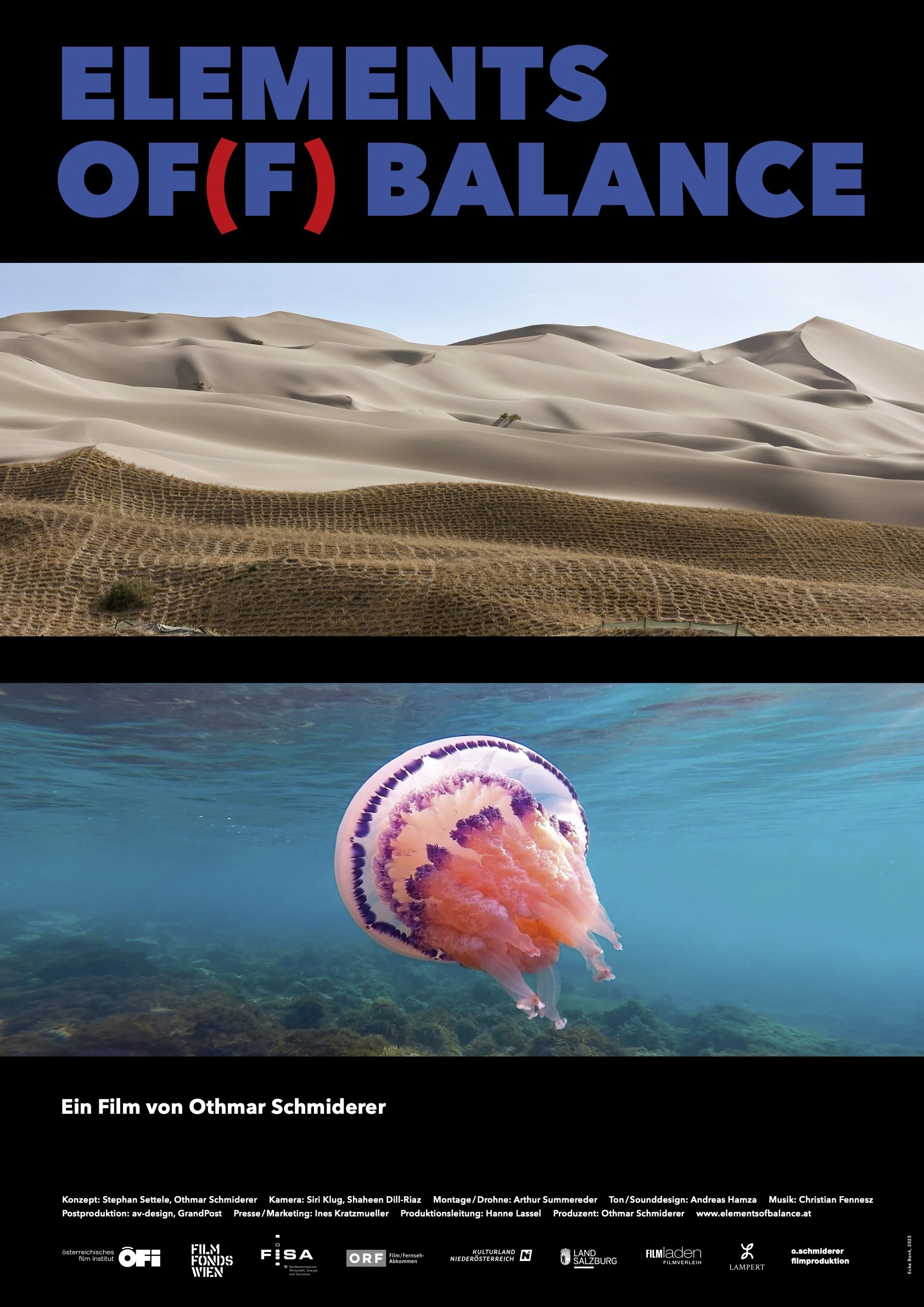 Filmplakat mit dem Titel 'Elements of(F) Balance', darauf eine Wüstenlandschaft mit Sanddünen oben und eine Qualle im klaren Wasser unten, sowie die Nennung des Regisseurs Othmar Schmiderer und beteiligten Partnern.