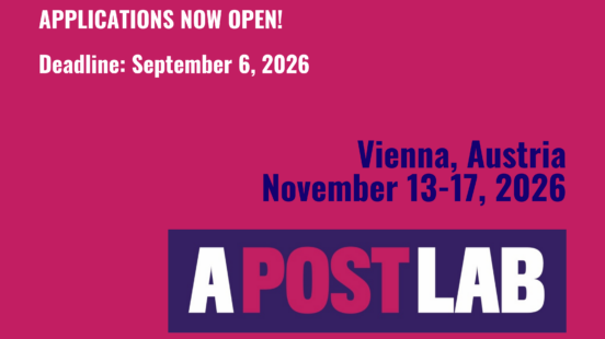Bewerbung für A POST LAB in Wien, 13.-17. November 2026; Bewerbungsfrist: 6. September 2026.